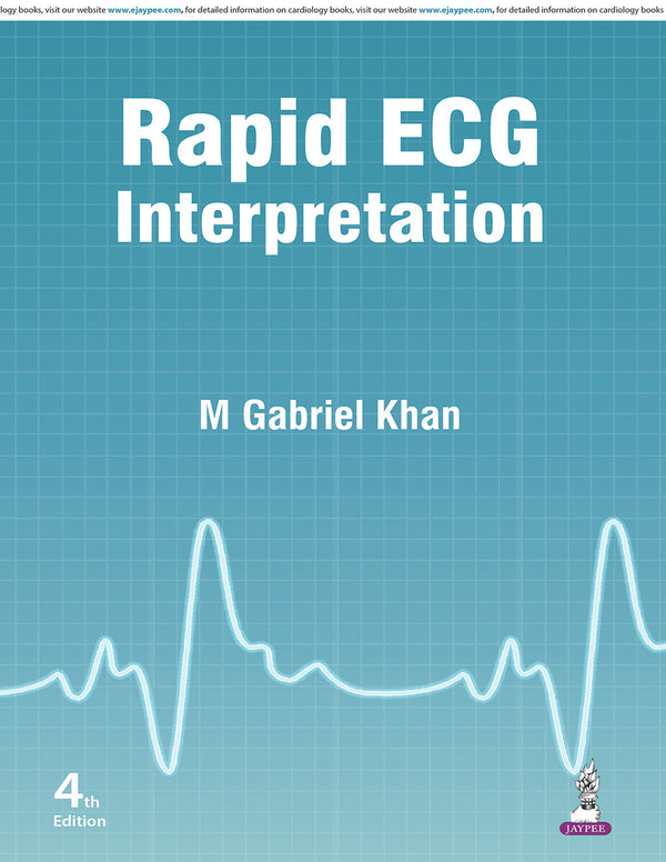 RAPID ECG INTERPRETATION 4/E R.P., 2025, M GABRIEL KHAN