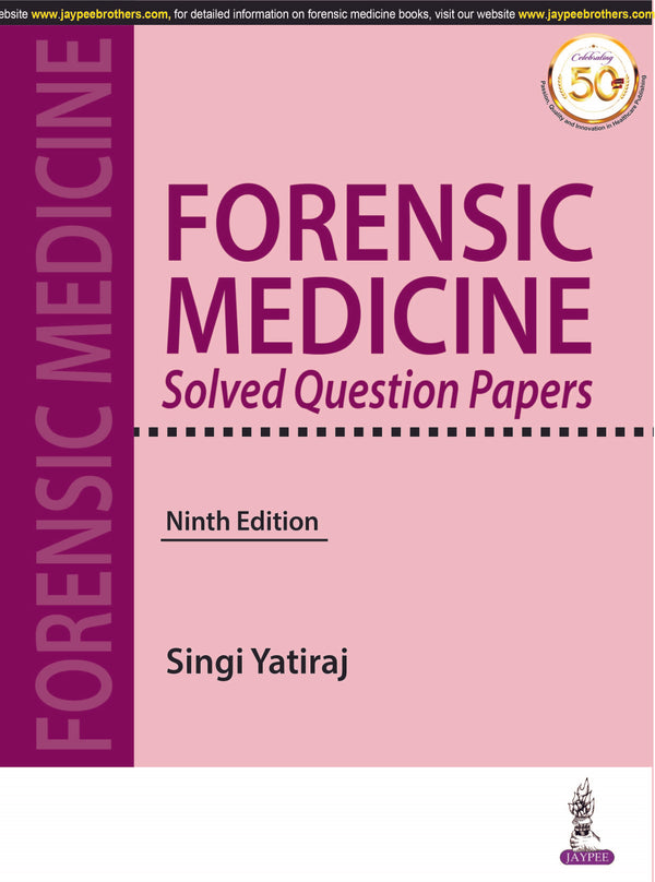 Forensic Medicine Solved Question Papers 9/e
SINGI YATIRAJ