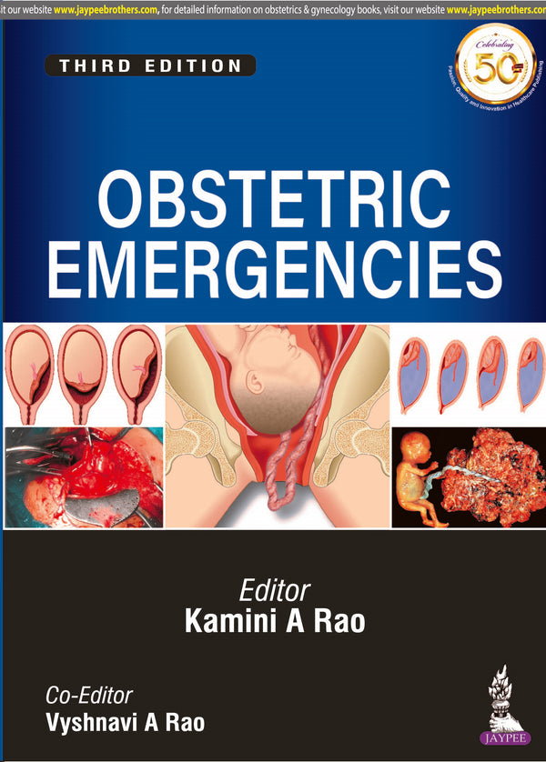 OBSTETRIC EMERGENCIES, 3/E, BY, KAMINI A RAO