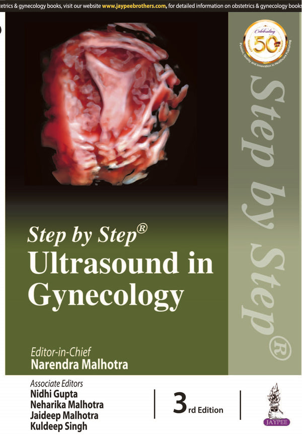 STEP BY STEP ULTRASOUND IN GYNECOLOGY, 3/E R.P., BY, NARENDRA MALHOTRA