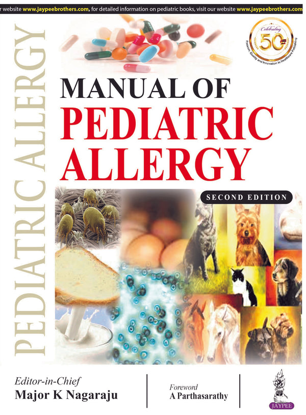 MANUAL OF PEDIATRIC ALLERGY 2/E, 2021, MAJOR K NAGARAJU