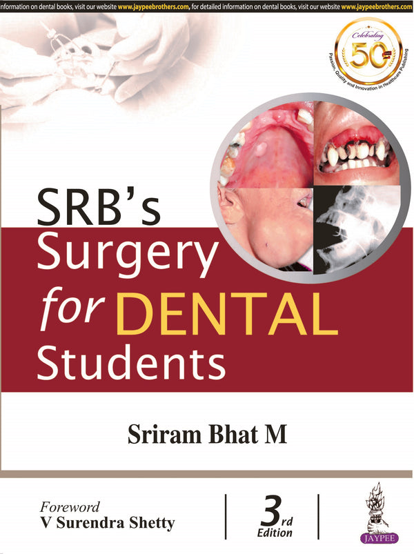SRB’S SURGERY FOR DENTAL STUDENTS, 3/E R.P., BY, SRIRAM BHAT M