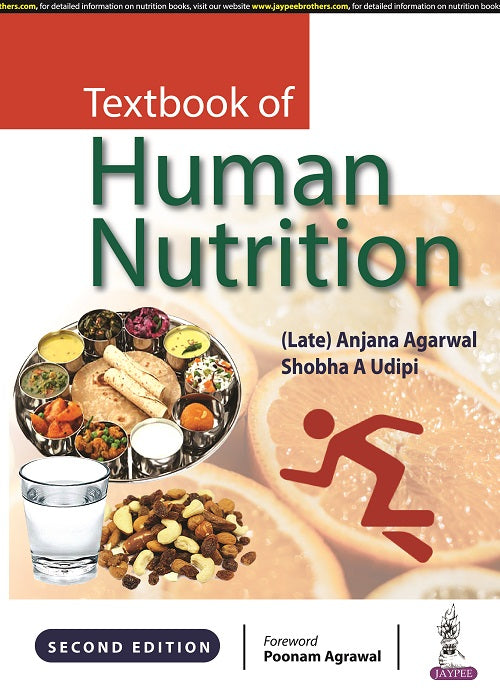 TEXTBOOK OF HUMAN NUTRITION, 2/E R.P., BY, ANJANA AGARWAL