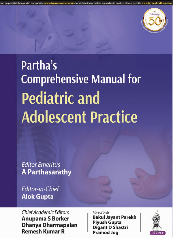PARTHA’S COMPREHENSIVE MANUAL FOR PEDIATRIC AND ADOLESCENT PRACTICE, 1/E, BY, A PARTHASARATHY