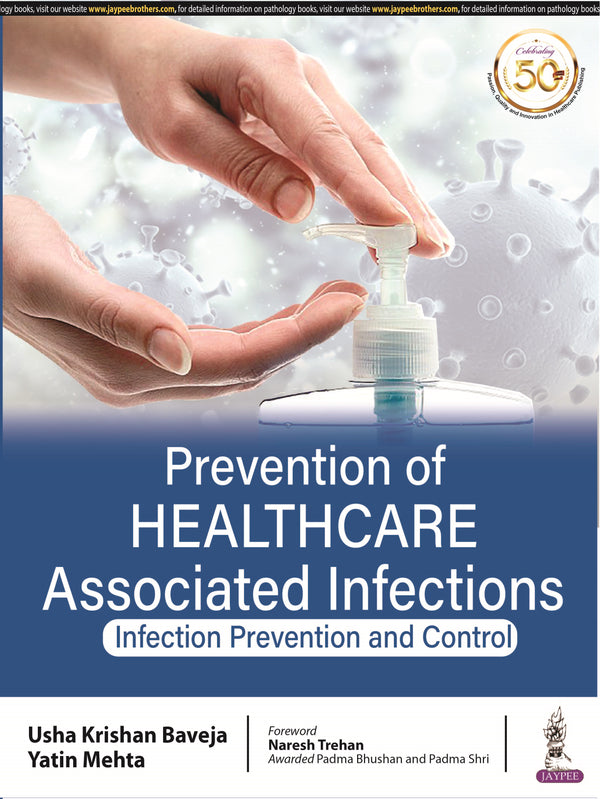PREVENTION OF HEALTHCARE ASSOCIATED INFECTIONS INFECTION PREVENTION AND CONTROL, 1/E R.P., BY, USHA KRISHAN BAVEJA