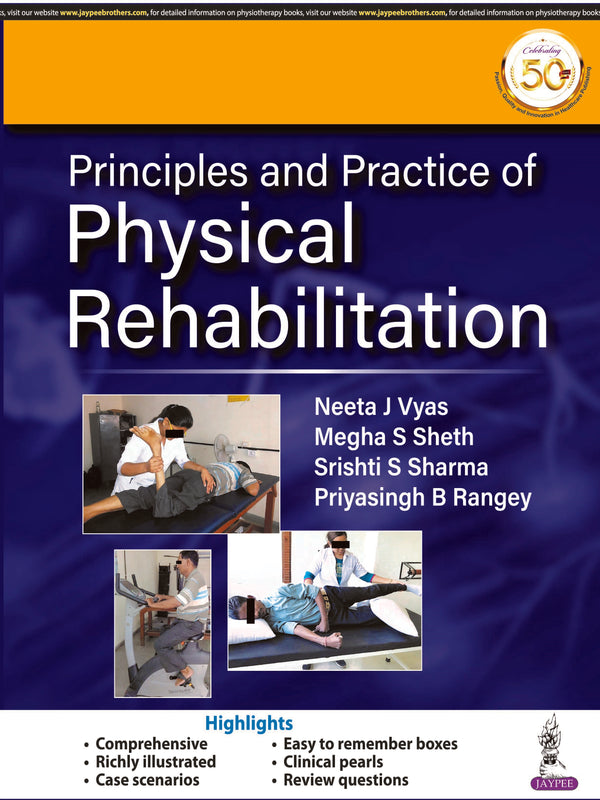PRINCIPLES AND PRACTICE OF PHYSICAL REHABILITATION, 1/E, BY, NEETA J VYAS