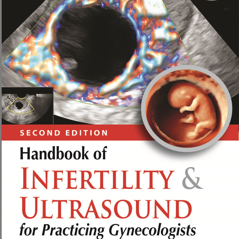 HANDBOOK OF INFERTILITY & ULTRASOUND FOR PRACTICING GYNECOLOGISTS, 2/E R.P., BY, CHAITANYA NAGORI