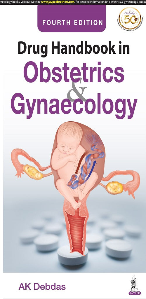 DRUG HANDBOOK IN OBSTETRICS AND GYNECOLOGY 4/E R.P., 2024, AK DEBDAS