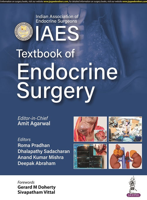 IAES TEXTBOOK OF ENDOCRINE SURGERY, 1/E, BY, AMIT AGARWAL