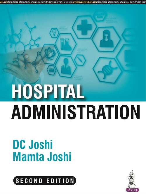 HOSPITAL ADMINISTRATION 2/E R.P., 2025, DC JOSHI
