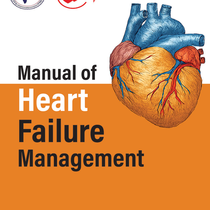 MANUAL OF HEART FAILURE MANAGEMENT 1/E,R.P., 2025, HARIKRISHNAN S