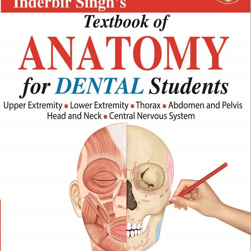 INDERBIR SINGH’S TEXTBOOK OF ANATOMY FOR DENTAL STUDENTS 1/E, 2021, V SUBHADRA DEVI