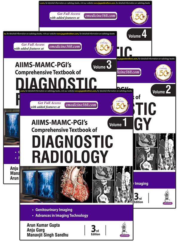 AIIMS-MAMC-PGI'S COMPREHENSIVE TEXTBOOK OF DIAGNOSTIC RADIOLOGY (4 VOLS), 3/E R.P., BY, ARUN KUMAR GUPTA