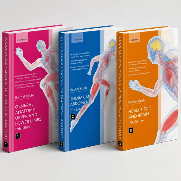Three volumes of Cunningham's Manual of Practical Anatomy, 17th Edition by Rachel Koshi (Oxford)