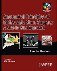 Anatomical Principles of Endoscopic Sinus Surgery (with CD-ROM)
by  Renuka Bradoo