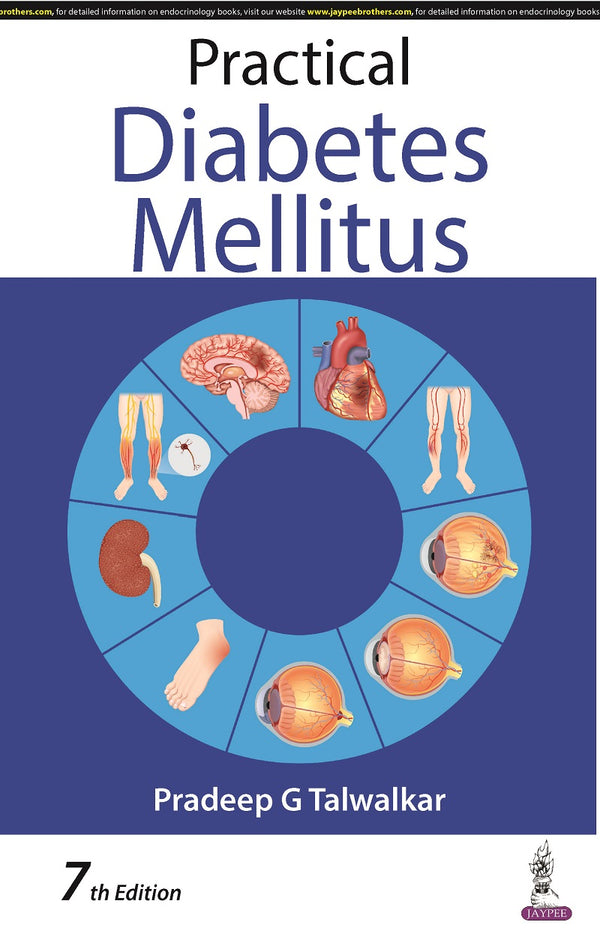 Practical Diabetes Mellitus 7th/2023

Pradeep G Talwalkar