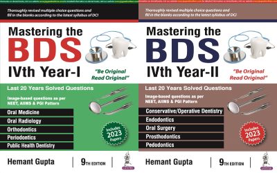 MASTERING THE BDS IVTH YEAR-I AND II,9/E,HEMANT GUPTA (2 vol)