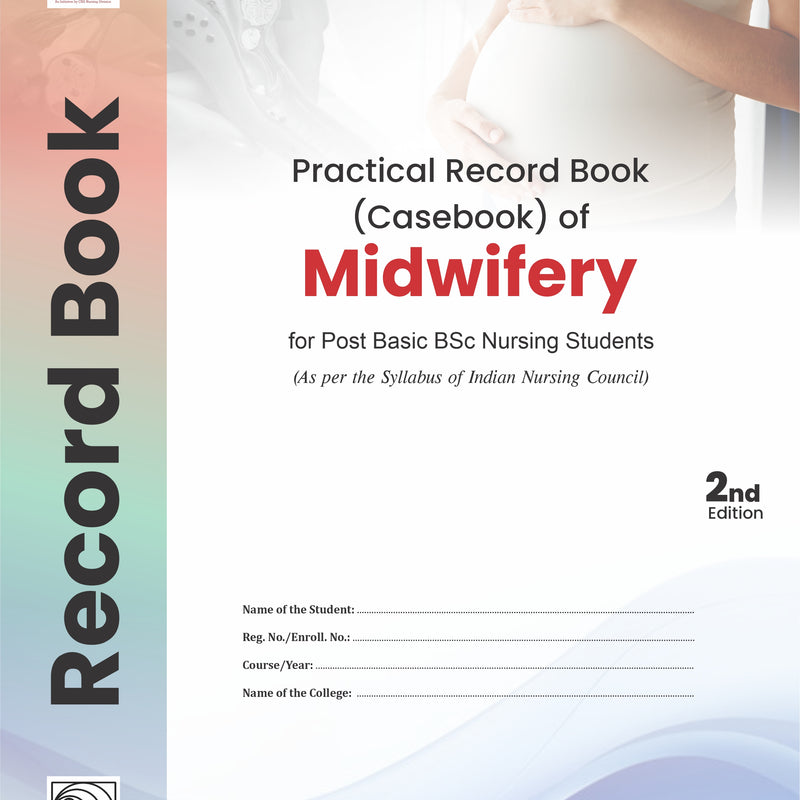 Practical Record Book Of Midwifery (Case Book) For Post Basic Bsc Nursing, 2e (PB) by Avinash Kaur Rana