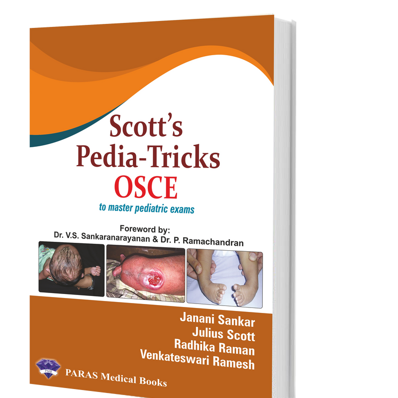 Scotts Pediatricks OSCE 1st/2024 by Janani Sankar, Julius Scott, Radhika Raman, Venkateswari Ramesh