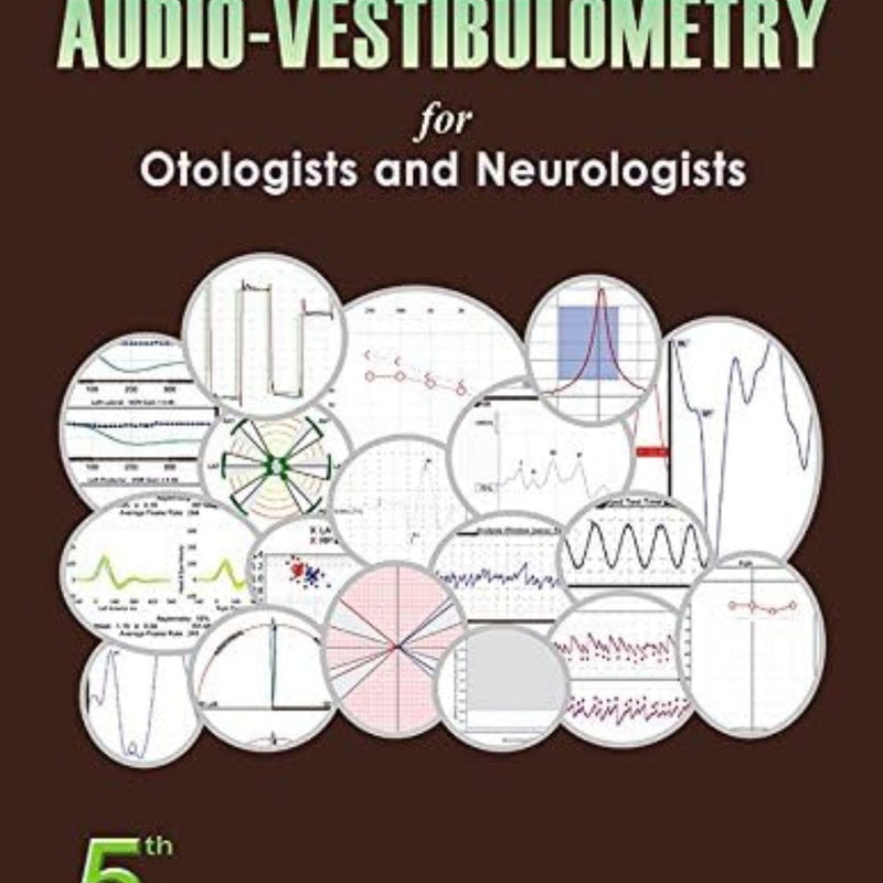 Clinical Audio Vestibulometry for Otologists and Neurologists 5th/2017