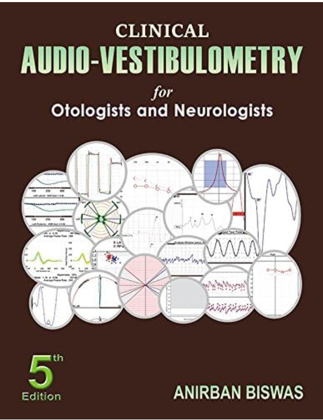 Clinical Audio Vestibulometry for Otologists and Neurologists 5th/2017