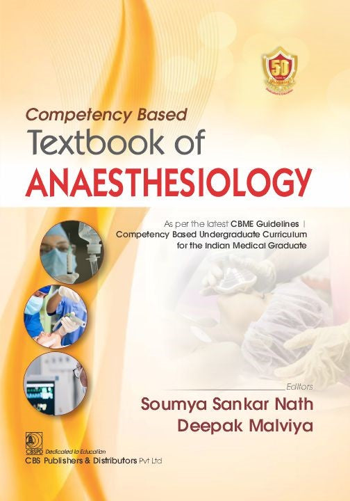 Competency Based Textbook Of Anaesthesiology (PB) by Soumaya Sankar Nath