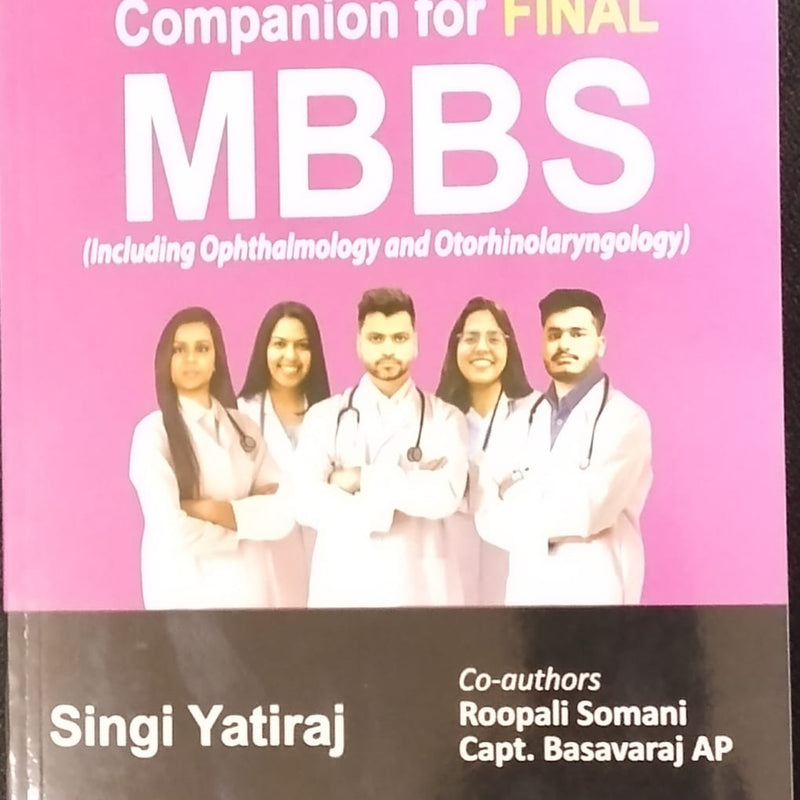Companion for Final MBBS (17th Edition) by Singi Yatiraj | Including Ophthalmology and Otorhinolaryngology | RGUHS
