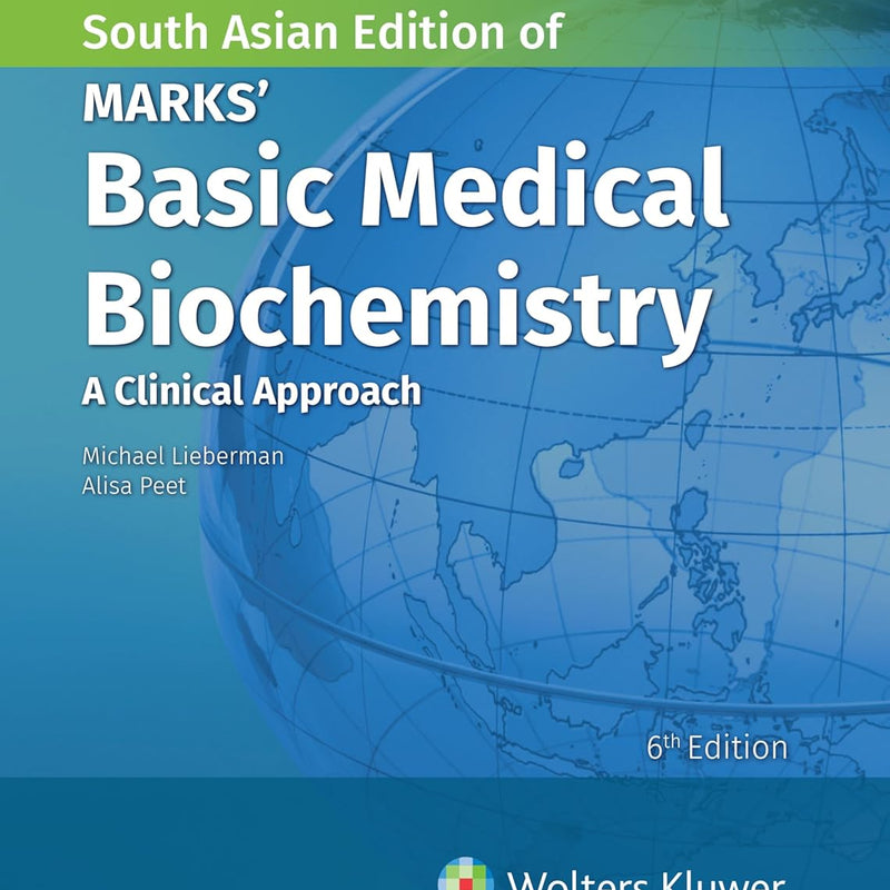 Mark's Basic Medical Biochemistry, 6th Edition South Asian Edition by Lieberman