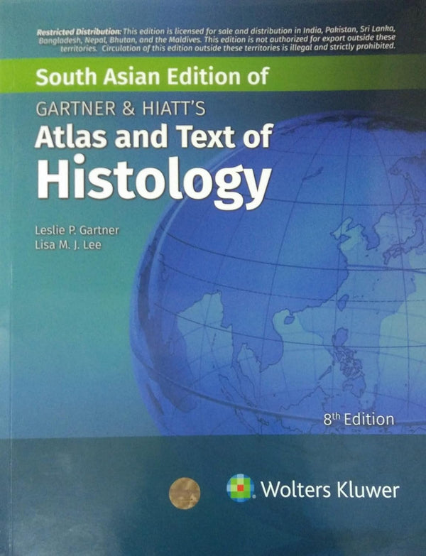 Gartner & Hiatt's Atlas and Text of Histology, 8th Edition by Gartner