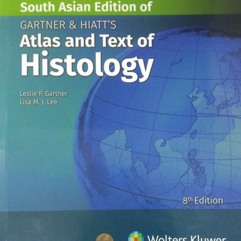 Gartner & Hiatt's Atlas and Text of Histology, 8th Edition by Gartner