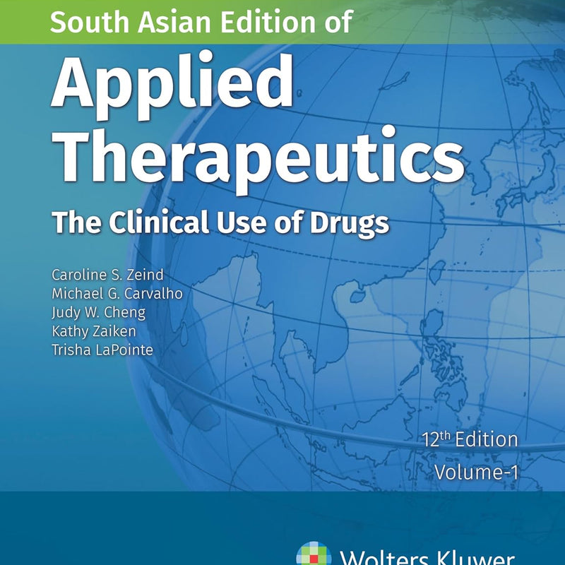 Applied Therapeutics: The Clinical Use of Drugs, 12th Edition by Zeind