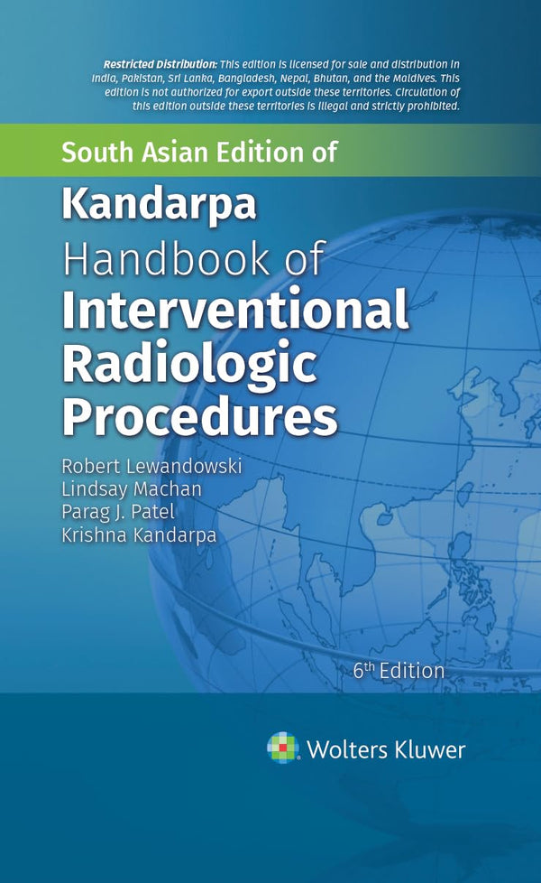 Handbook of Interventional Radiologic Procedures, 6th Edition by Kandarpa
