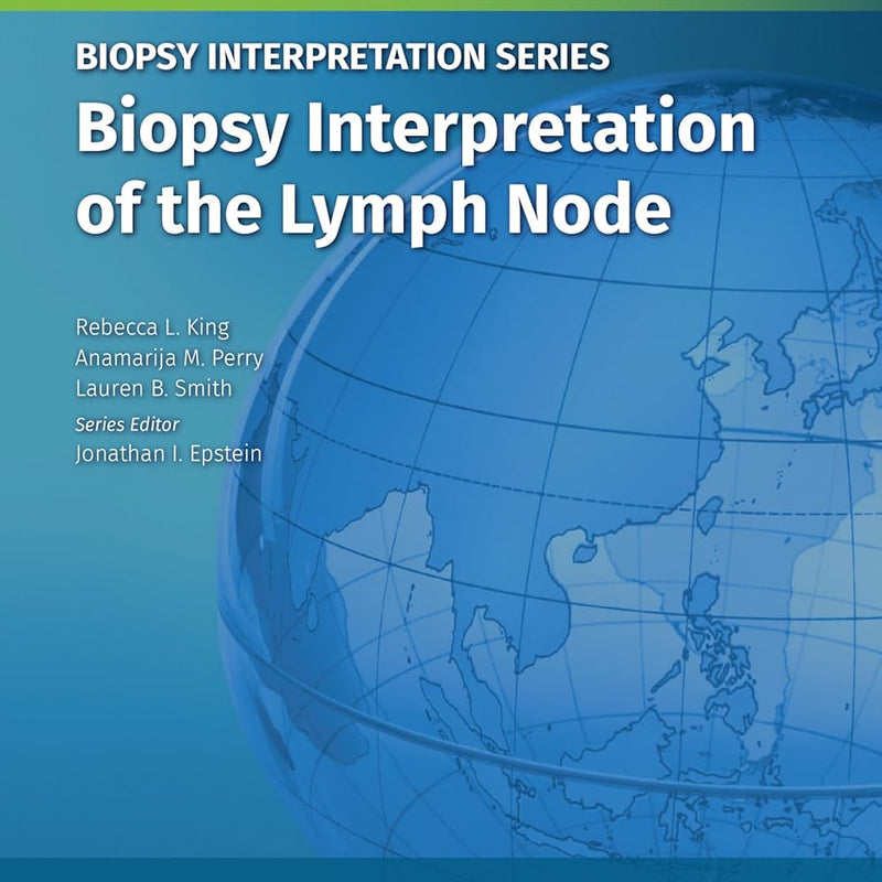 Biopsy Interpretation of Lymph Node, 1st Edition South Asian Edition by King, Perry/Smith