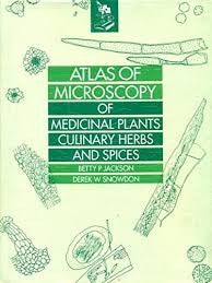 Atlas Of Microscopy Of Medicinal Plants Culinary Herbs And Spices (Hb 2005) , by Jackson B. P