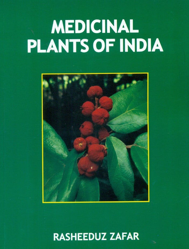 Medicinal Plants Of India (Pb 2019) , by Rasheeduz Zafar
