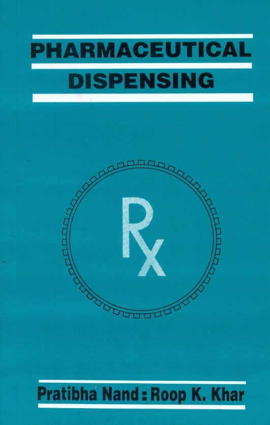 Pharmaceutical Dispensing (Pb 2019) , by Pratibha Nand