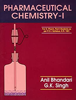 Pharmaceutical Chemistry I (Pb 2023) , by Anil Bhandari