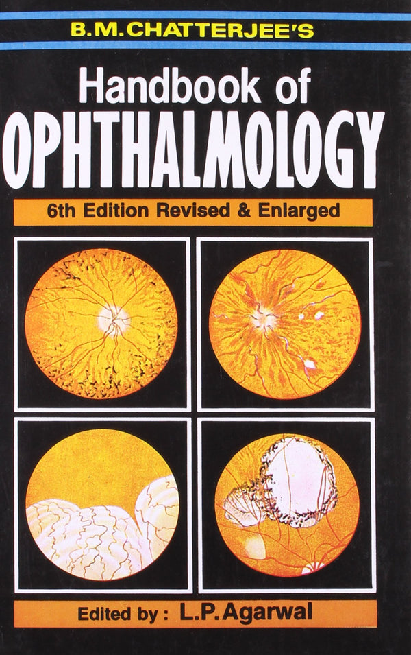 Handbook Of Ophthalmology 6Ed Revised And Enlarged (Pb 2024) , by B M Chatterjee