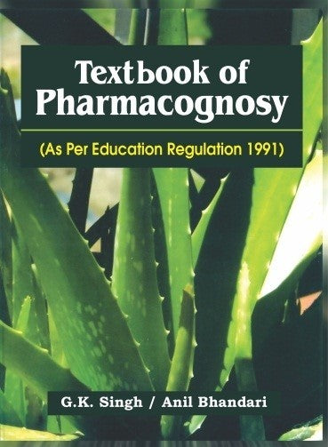Textbook Of Pharmacognosy (Pb 2024) , by G K Singh