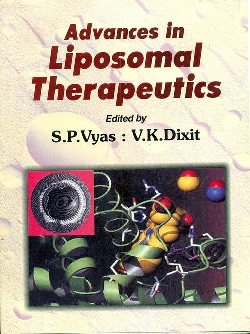 Advances In Liposomal Therapeutics (Hb 2018) , by S P Vyas
