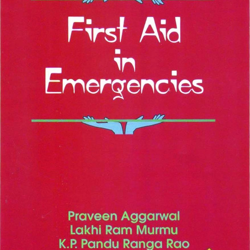 First Aid In Emergencies (Pb 2024) , by Praveen Aggarwal