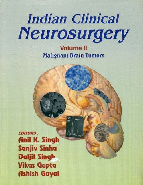 Indian Clinical Neurosurgery, Vol Ii , by Anil K Singh