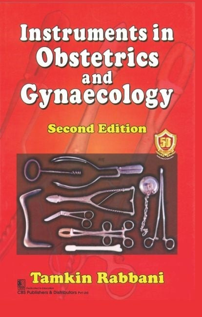 Instruments In Obstetrics And Gynaecology 2E (Pb 2025) , by Tamkin Rabbani