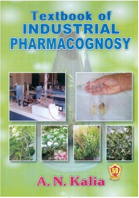 Textbook Of Industrial Pharmacognosy (Pb 2026) , by A N Kalia