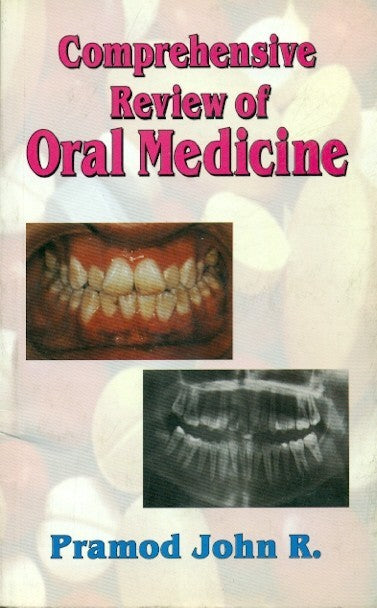 Comprehensive Review Of Oral Medicine , by Pramod John R