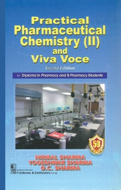 Practical Pharmaceutical Chemistry (Ii) And Viva Voce 2Ed (Pb 2023) , by Nirmal Sharma
