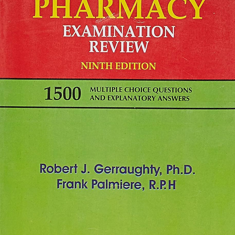 Pharmacy Examination Review 9Ed (Pb 2000) , by Robert J Gerraughty