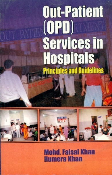 Out Patient (Opd) Services In Hospitals Principles And Guidelines (Pb 2019) , by Mohd Faisal Khan