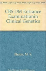 Cbs Dm Clnical Genetics Entrance Examination (Pb 2017) , by M S Bhatia