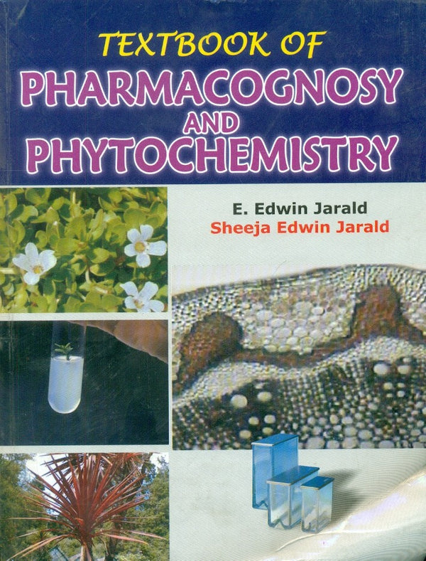 Textbook Of Pharmacognosy And Phytochemistry (Pb 2027) , by E Edwin Jarald